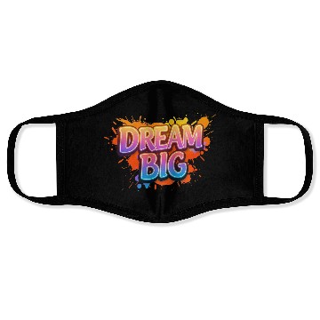 Discover Dream Big Inspirational Graphic Print Face Masks