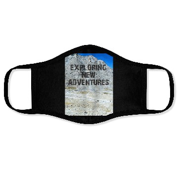 Discover EXPLORING NEW ADVENTURES Face Masks