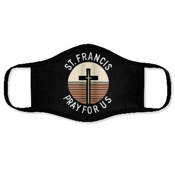 Discover St. Francis Pray for Us Catholic Patron Saint Face Masks