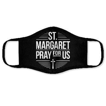 Discover St. Margaret Pray for Us Catholic Patron Saint Face Masks