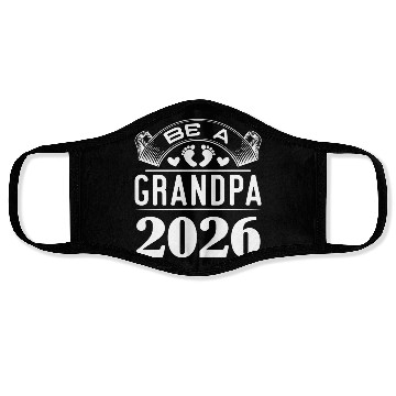 Discover Be A Grandpa 2026 Joyful Anticipation Face Masks