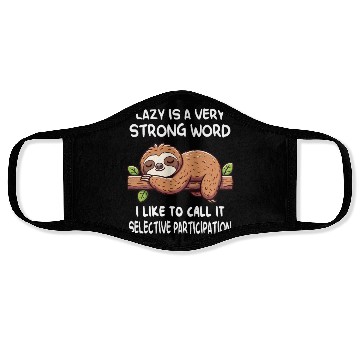 Discover Lazy Sloth Funny Quote Face Masks