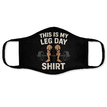 Discover This is my leg day - Gym Face Masks