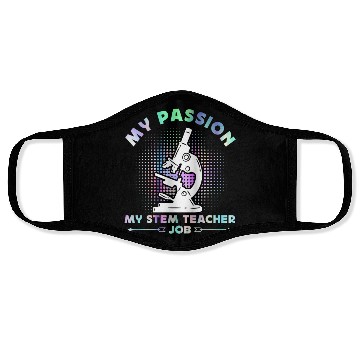 Discover STEM Teacher My Passion My STEM Computer Science Face Masks
