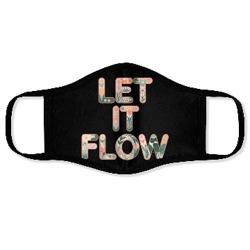 Discover Floral Let It Flow Typography Art Face Masks