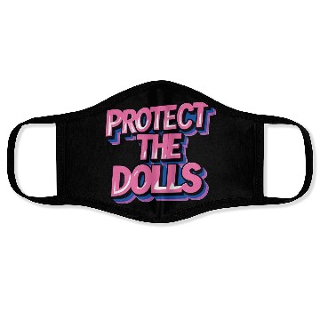 Discover Protect the dolls Face Masks