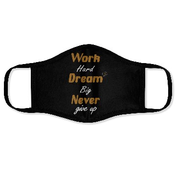 Discover Work Hard Dream Big Never Give Up – Motivational Face Masks