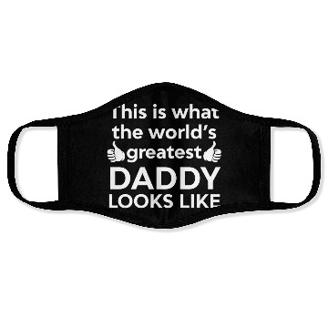 Discover This is what the worlds greatest daddy looks like Face Masks