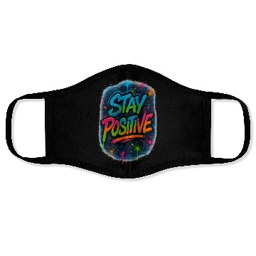 Discover Graffiti Style Stay Positive Urban Art Face Masks