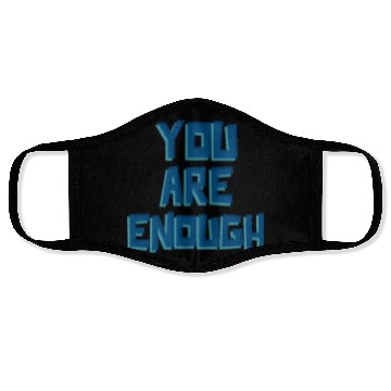 Discover YOU ARE ENOUGH Face Masks