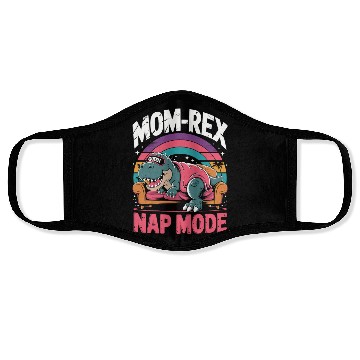 Discover Dinosaur Mom Nap Queen - Mom-Rex Nap Mode Face Masks