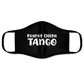 Discover Foxtrot Delta Tango Face Masks