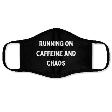 Discover Running on Caffeine and Chaos Face Masks