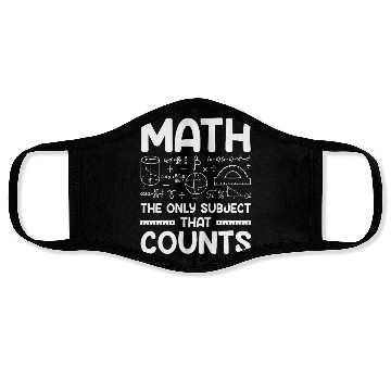 Discover Math the only subject that counts math teacher Face Masks