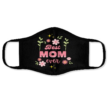 Discover Best Mom Ever Elegant Floral Script Design Face Masks