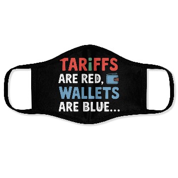 Discover Tariffs Are Red, Wallets Are Blue Face Masks – Funny