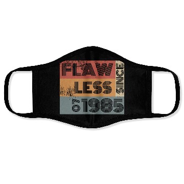 Discover 40th birthday Flawless since 07/1985 Face Masks