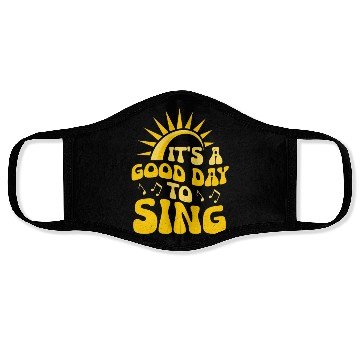 Discover It's A Good Day To Sing Singer Singing Face Masks