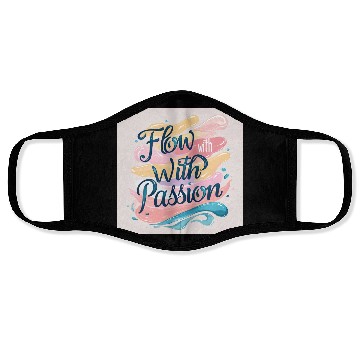 Discover Flow With Passion - Abstract Typography Art Face Masks
