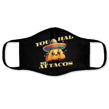 Discover Cinco De Mayo - You Had Me At Tacos Face Masks