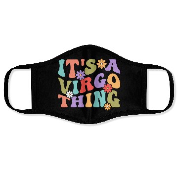 Discover It's A Virgo Thing Face Masks
