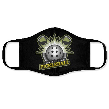 Discover Serving It Hot, Pickleball Addicts Fanatics Fans Face Masks