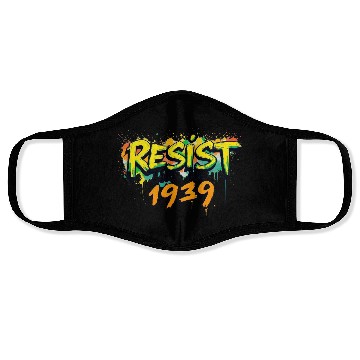 Discover RESIST like it's 1939 (graffiti) Face Masks
