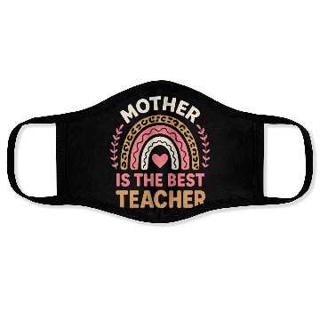 Discover Mother Is The Best Teacher mothers day teachers Face Masks