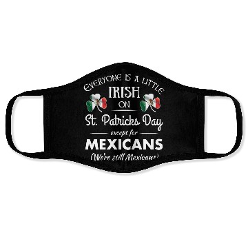 Discover Funny Mexican Pride Irish St. Patrick's Day Face Masks