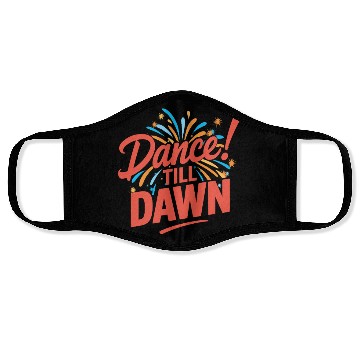Discover Dance Till Dawn Face Masks