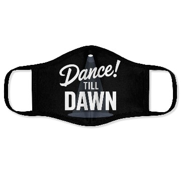 Discover Dance Till Dawn Face Masks