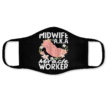 Discover Midwife A.K.A Miracle Worker Face Masks