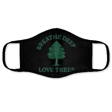 Discover Nature lovers breath deep love trees Face Masks