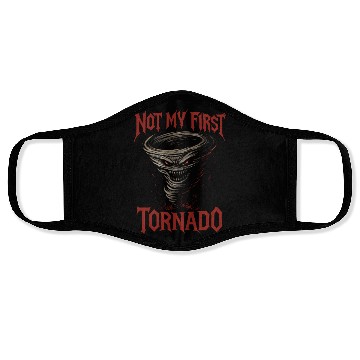 Discover Not My First Tornado Storm Weather Meteorologist Face Masks