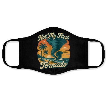 Discover Not My First Tornado Storm Weather Meteorologist Face Masks