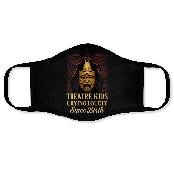 Discover Theater Kid Drama Club Musical Theater Nerd Stage Face Masks