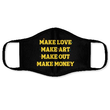 Discover Make Love Make Art Make Out Make Money Face Masks