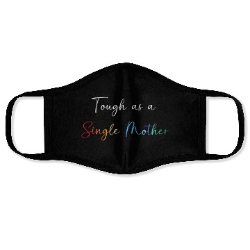 Discover Single Mom Mothers Day Single Mother Face Masks