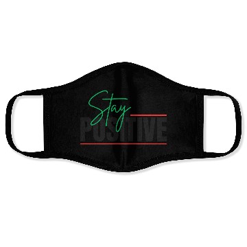 Discover STAY POSITIVE Face Masks