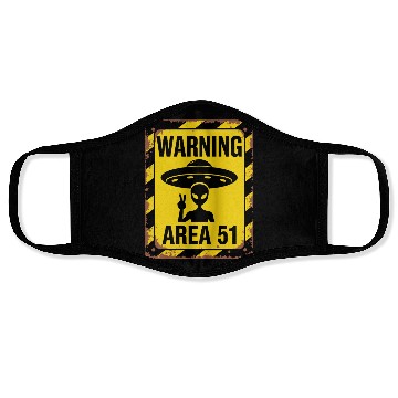 Discover Area 51 UFO Warning - Enter at your own risk Face Masks