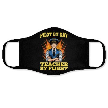 Discover Flight Instructor Pilot By Day Aviation Teacher Face Masks