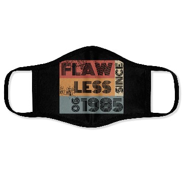 Discover 40th birthday Flawless since 06/1985 Face Masks