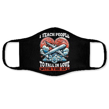 Discover Flight Instructor I Teach People To Pilot School Face Masks