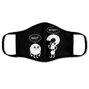 Discover Wait What? Funny Cartoon Face Masks