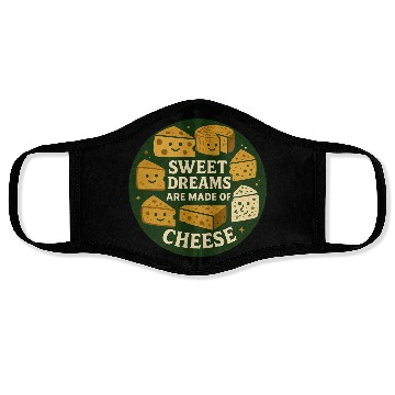 Discover Sweet Dreams are Made of Cheese Face Masks