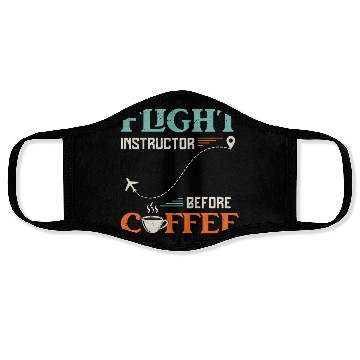 Discover Flight Instructor Before Aviation Coffee Lover Face Masks