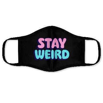 Discover Stay Weird Face Masks