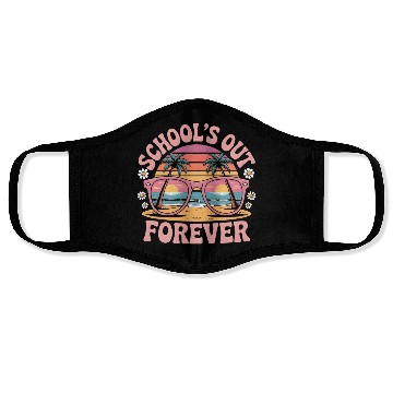Discover School's Out Forever Retired Teacher 2025 Face Masks