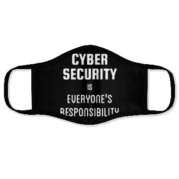 Discover Cyber Security is Everyones Responsibility Face Masks
