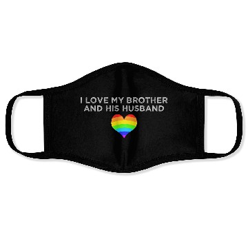 Discover I love my brother and his husband GAY PRIDE LGBTQ Face Masks